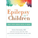 Epilepsy in Children: What Every Parent Needs to Know