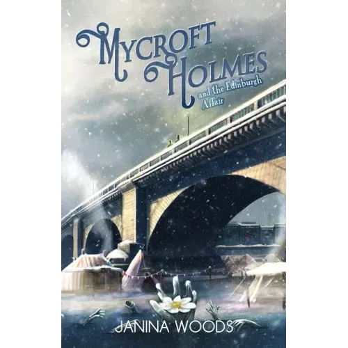 Mycroft Holmes and The Edinburgh Affair