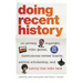 Doing Recent History: On Privacy, Copyright, Video Games, Institutional Review Boards, Activist Scholarship, and History That Talks Back