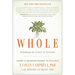 Whole: Rethinking the Science of Nutrition