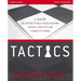Tactics Study Guide, Updated and Expanded: A Guide to Effectively Discussing Your Christian Convictions