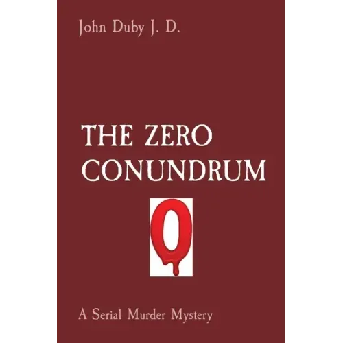 The Zero Conundrum: A Serial Murder Mystery