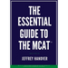 The Essential Guide to the MCAT(R)