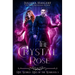 The Crystal Rose