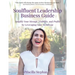 Soulfluent(R) Leadership Business Guide: Amplify Your Message, Visibility and Profits by Leveraging Your Archetype