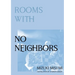 Rooms with No Neighbors