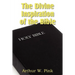 The Divine Inspiration of the Bible