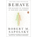 Behave: The Biology of Humans at Our Best and Worst