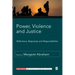 Power, Violence and Justice