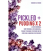 Pickled + Pudding x 2: A semi-humorous, semi-profound, semi-anecdotal, thought-provoking testimony on the perplexing condition of RETIREMENT