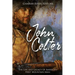 John Colter: The Life and Legacy of America's First Mountain Man