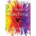 The Heart of Teaching