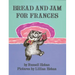 Bread and Jam for Frances