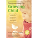 Stepparenting the Grieving Child: Cultivating Past and Present Connections with Children Who Have Lost a Parent