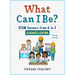 What Can I Be? STEM Careers from A to Z Teacher's Edition