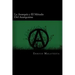 La Anarquia y El Metodo Del Anarquismo (Spanish Edition)