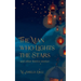 The Man who Lights the Stars and other festive stories
