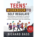 The Teens' Workbook to Self Regulate