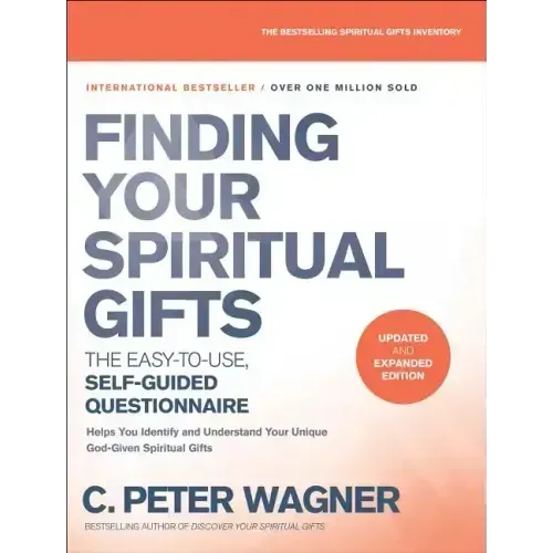 Finding Your Spiritual Gifts Questionnaire: The Easy-To-Use, Self-Guided Questionnaire