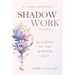 Shadow Work: Alchemy of the Hidden Self