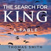 The Search for King: A Fable