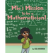 Mia's Mission to be a Mathematician!
