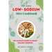 The Easy Low-sodium Diet Cookbook: The Ultimate Guide to Heart-Healthy Cooking