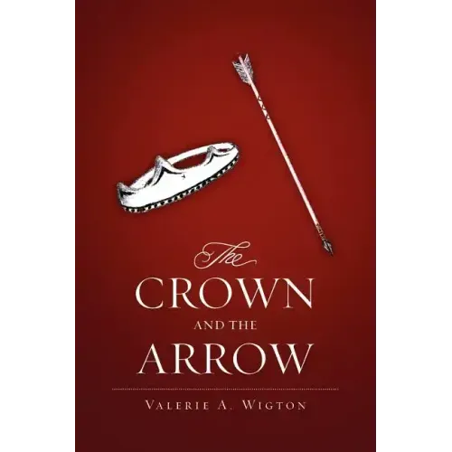 The Crown and the Arrow