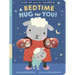A Bedtime Hug for You!: With Soft Arms for Real Hugs!
