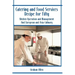 Catering and Food Services Recipe for Fifty: Kitchen Operation and Management and European and Asia Culinary