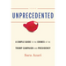 Unprecedented: A Simple Guide to the Crimes of the Trump Campaign and Presidency