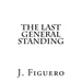 The Last General Standing