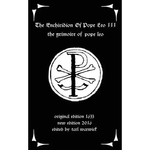 The Enchiridion of Pope Leo III: The Grimoire of Pope Leo