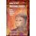Ancient Mythologies: India, Persia, Babylon, Egypt
