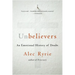 Unbelievers: An Emotional History of Doubt