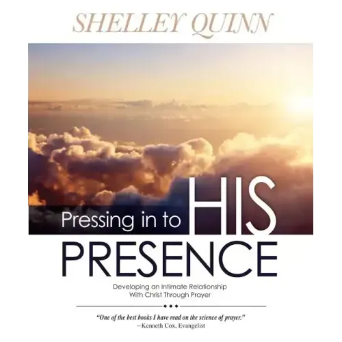 Pressing in to His Presence