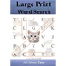 Large Print Word Search: All About Cats