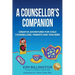 A Counsellor's Companion: Creative Adventures for Child Counsellors, Parents and Teachers
