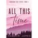 All This Time: Blossom Peak Book 1