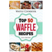 Waffle Cookbook: Top 50 Waffle Recipes