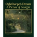 Oglethorpe's Dream: A Picture of Georgia
