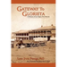 Gateway to Glorieta: A History of Las Vegas, New Mexico
