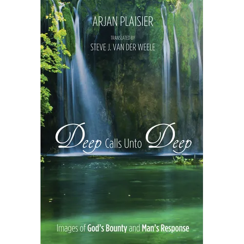 Deep Calls Unto Deep: Images of God's Bounty and Man's Response