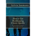 How to Get Bookkeeping Clients Quickly: The Bookkeeping Business Marketing Guidebook