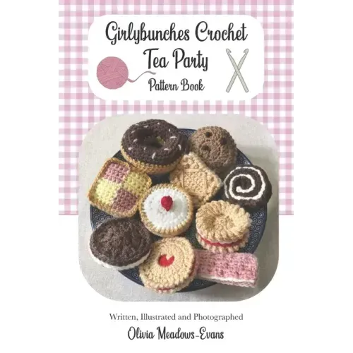 Girlybunches Crochet Tea Party Pattern Book