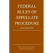 Federal Rules of Appellate Procedure; 2022 Edition: With Appendix of Length Limits and Official Forms