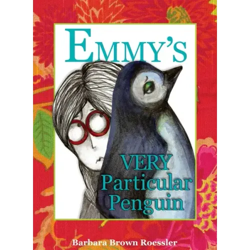 Emmy's Very Particular Penguin