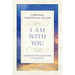 I Am with You: Lessons of Hope and Courage in Times of Crisis