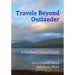 Travels Beyond Outlander: A Scotland Travel Guide