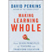 Making Learning Whole